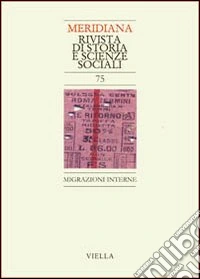 Meridiana (2012). Vol. 75: Migrazioni interne libro