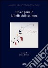 Una e plurale. L'Italia della cultura libro