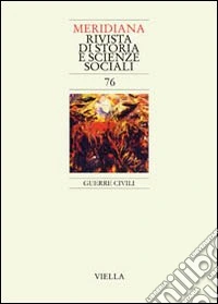 Meridiana (2013). Vol. 76: Guerre civili libro