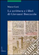 La scrittura e i libri di Giovanni Boccaccio