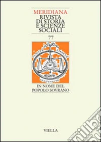 Meridiana (2013). Vol. 77: In nome del popolo sovrano libro