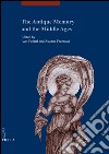 The antique memory and the middle ages. Ediz. illustrata libro