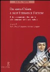 Da santa Chiara a suor Francesca Farnese. Il francescanesimo femminilee il monastero di Fara in Sabina libro