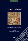 Uguali e diversi. Diaspore, emigrazione, minoranze libro di Calchi Novati G. (cur.)