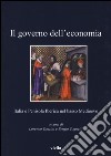 Il governo dell'economia. Italia e Penisola iberica nel basso Medioevo libro