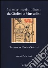 La massoneria italiana da Giolitti a Mussolini. Il gran maestro Domizio Torrigiani libro