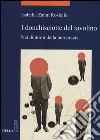 I donchisciotte del tavolino. Nei dintorni della burocrazia libro di Zanni Rosiello Isabella