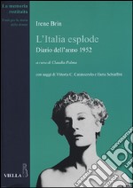 L'Italia esplode. Diario dell'anno 1952