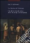 La fucina di Vulcano. I metalli nel mondo antico: storia, tecnologia, conservazione libro