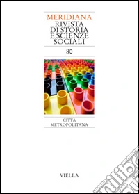 Meridiana (2014). Vol. 80: Città metropolitana libro