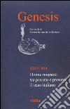 Genesis. Rivista della Società italiana delle storiche (2014). Vol. 1: Donne migranti tra passato e presente. Il caso italiano libro