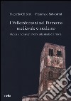 I vallombrosani nel Piemonte medievale e moderno. Ospizi e monasteri intorno alla strada di Francia libro