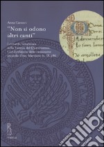 «Non si odono altri canti». Leonardo Giustinian nella Venezia del Quattrocento. Con l'edizione delle canzonette secondo il ms. Marciano It. IX486