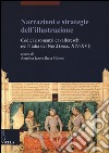 Narrazioni e strategie dell'illustrazione. Codici e romanzi cavallereschi nell'Italia del Nord (secc. XIV-XVI) libro