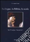 La lingua, la Bibbia, la storia. Sul «De vulgari eloquentia» 1 libro di Sasso Gennaro