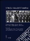 L'Italia vista dal Cremlino. Gli anni della distensione negli archivi del comitato centrale del PCUS, 1953-1970 libro