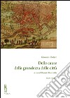 Delle cause della grandezza delle città libro