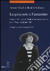 La garçonne e l'assassino. Storia di Louise e di Paul, disertore travestito, nella Parigi degli anni folli libro