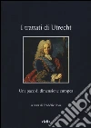 I Trattati di Utrecht. Una pace di dimensione europea libro di Ieva F. (cur.)