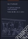 La pittura murale nell'antichità. Storia, tecniche, conservazione libro di Vlad Borrelli Licia