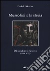 Mussolini e la storia. Dal socialismo al fascismo (1900-1922) libro