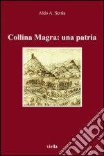 Collina Magra: una patria libro