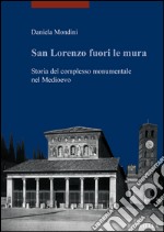 San Lorenzo fuori le mura. Storia del complesso monumentale nel Medioevo