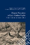 Disaster narratives in early modern Naples. Politics, communication and culture libro