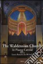 The waldensian church in piazza Cavour
