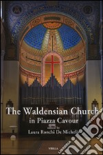 The waldensian church in piazza Cavour libro