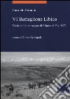 VI battaglione libico. Diario della campagna d'Etiopia (1936-1937) libro
