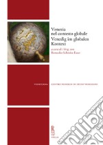 Venezia nel contesto globale-Venedig im globalen Kontext libro