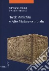 Tarda antichità e alto Medioevo in italia libro