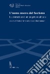 L'uomo nuovo del fascismo. La costruzione di un progetto libro