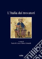 L'Italia dei trovatori libro