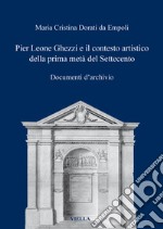 Pier Leone Ghezzi e il contesto artistico della prima metà del Settecento. Documenti d'archivio