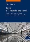 Putin e il mondo che verrà. Storia e politica della Russia nel nuovo contesto internazionale libro