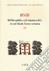 BMB. Bibliografia dei manoscritti in scrittura beneventana. Vol. 25 libro