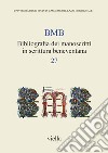 BMB. Bibliografia dei manoscritti in scrittura beneventana. Vol. 7 libro