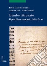 Bembo ritrovato. Il postillato autografo delle «Prose» libro