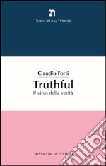 Truthful. Il virus della verità libro