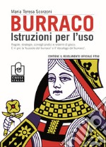 Burraco. Istruzioni per l'uso