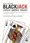 Blackjack. Contare, puntare, vincere libro