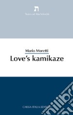 Love's kamikaze libro