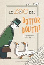 Lo zoo del dottor Dolittle. Ediz. illustrata libro