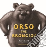 Orso che broncio! Ediz. a colori