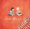 Amy & Louis. Ediz. a colori libro di Gleeson Libby