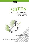 Green e dintorni. La bibbia del gioco corto libro