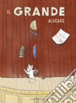 Il grande alveare. Ediz. a colori libro