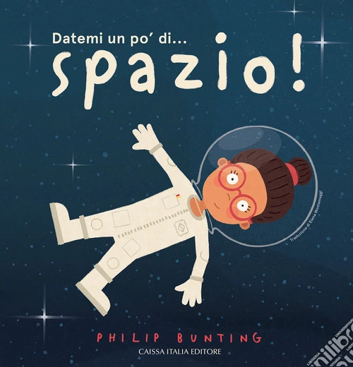 Datemi un po' di... spazio! Ediz. a colori